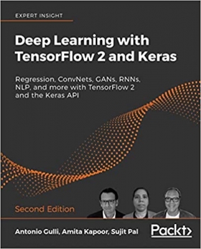 جلد معمولی سیاه و سفید_کتاب Deep Learning with TensorFlow 2 and Keras: Regression, ConvNets, GANs, RNNs, NLP, and more with TensorFlow 2 and the Keras API, 2nd Edition 2nd Edition