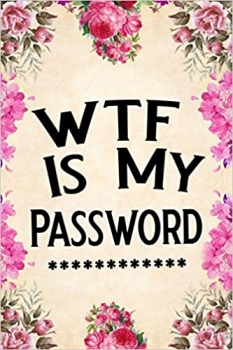 جلد سخت رنگی_کتاب WTF Is My Password: password book, password log book and internet password organizer, alphabetical password book, Logbook To Protect Usernames and ... notebook, password book small 6” x 9”