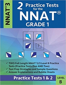 کتاب 2 Practice Tests for the NNAT Grade 1 NNAT 3 Level B: Practice Tests 1 and 2: NNAT 3 Grade 1 Level B Test Prep Book for the Naglieri Nonverbal Ability Test
