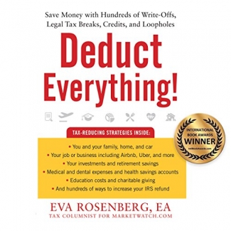 کتاب Deduct Everything!: Save Money with Hundreds of Legal Tax Breaks, Credits, Write-Offs, and Loopholes