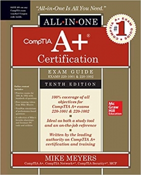 جلد سخت سیاه و سفید_کتاب CompTIA A+ Certification All-in-One Exam Guide, Tenth Edition (Exams 220-1001 & 220-1002) 10th Edition