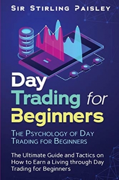 کتاب Day Trading for Beginners: The Psychology of Day Trading for Beginners