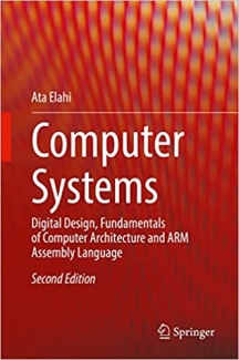 کتاب Computer Systems: Digital Design, Fundamentals of Computer Architecture and ARM Assembly Language