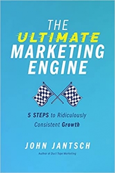 کتاب The Ultimate Marketing Engine: 5 Steps to Ridiculously Consistent Growth