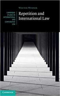 کتاب Repetition and International Law (Cambridge Studies in International and Comparative Law)