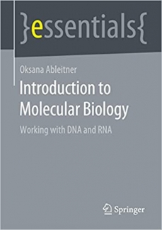 کتاب Introduction to Molecular Biology: Working with DNA and RNA (essentials)