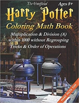  کتاب The Unofficial Harry Potter Coloring Math Book Multiplication & Division (A) Ages 8+: Black & White Edition