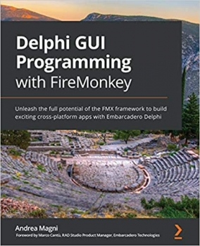 جلد سخت رنگی_کتاب Delphi GUI Programming with FireMonkey: Unleash the full potential of the FMX framework to build exciting cross-platform apps with Embarcadero Delphi