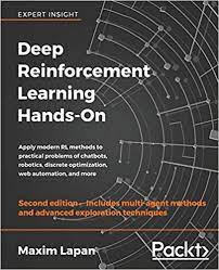 خرید اینترنتی کتاب Deep Reinforcement Learning Hands-On: Apply modern RL methods to practical problems of chatbots, robotics, discrete optimization, web automation, and more, 2nd Edition اثر Maxim Lapan