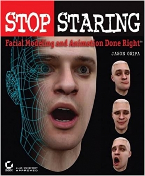 کتاب Stop Staring: Facial Modeling and Animation Done Right