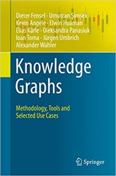 کتاب Knowledge Graphs: Methodology, Tools and Selected Use Cases
