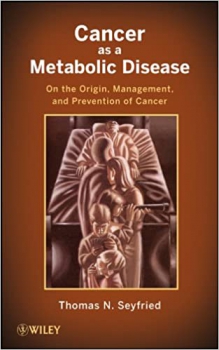 خرید اینترنتی کتاب Cancer as a Metabolic Disease: On the Origin, Management, and Prevention of Cancer