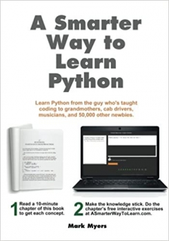 کتاب A Smarter Way to Learn Python: Learn it faster. Remember it longer.