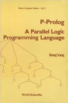 کتاب P-Prolog: A Parallel Logic Programming Language (World Scientific Computer Science)