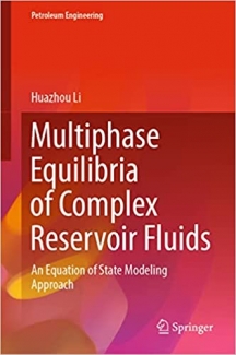 کتاب Multiphase Equilibria of Complex Reservoir Fluids: An Equation of State Modeling Approach (Petroleum Engineering)