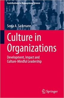 کتاب Culture in Organizations: Development, Impact and Culture-Mindful Leadership (Contributions to Management Science)