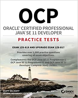 کتاب OCP Oracle Certified Professional Java SE 11 Developer Practice Tests: Exam 1Z0-819 and Upgrade Exam 1Z0-817 1st Edition