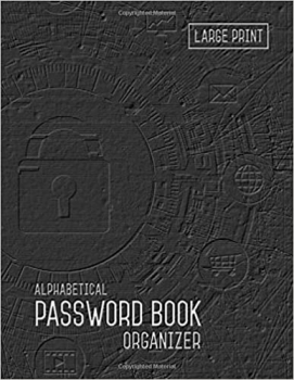 کتاب Password Book Organizer Alphabetical: 8.5 x 11 Password Notebook with Tabs Printed | Smart Black Design