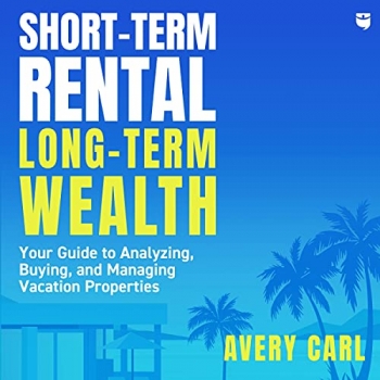 جلد معمولی سیاه و سفید_کتاب Short-Term Rental, Long-Term Wealth: Your Guide to Analyzing, Buying, and Managing Vacation Properties