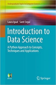 کتاب Introduction to Data Science: A Python Approach to Concepts, Techniques and Applications (Undergraduate Topics in Computer Science)