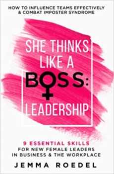 جلد معمولی سیاه و سفید_کتاب She Thinks Like a Boss : Leadership: 9 Essential Skills for New Female Leaders in Business and the Workplace. How to Influence Teams Effectively and Combat Imposter Syndrome