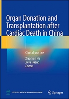 کتاب Organ Donation and Transplantation after Cardiac Death in China: Clinical practice