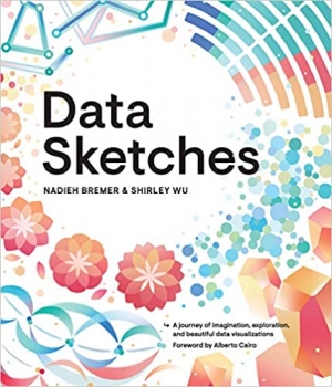 جلد معمولی رنگی_کتاب Data Sketches: A journey of imagination, exploration, and beautiful data visualizations (AK Peters Visualization Series)