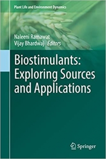 کتاب Biostimulants: Exploring Sources and Applications (Plant Life and Environment Dynamics)