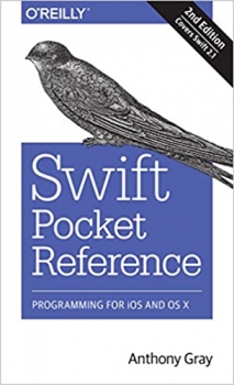 کتابSwift Pocket Reference: Programming for Ios and OS X: Covers Swift 2.1 2nd Edition 