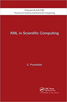 کتاب XML in Scientific Computing (Chapman & Hall/CRC Numerical Analysis and Scientific Computi)