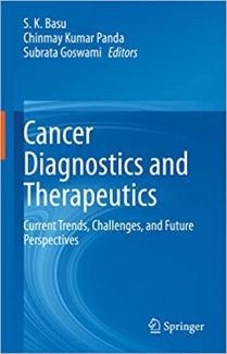 کتاب Cancer Diagnostics and Therapeutics: Current Trends, Challenges, and Future Perspectives