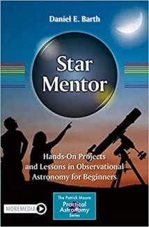 کتاب Star Mentor: Hands-On Projects and Lessons in Observational Astronomy for Beginners (The Patrick Moore Practical Astronomy Series)