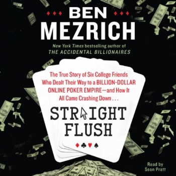 جلد سخت رنگی_کتاب Straight Flush: The True Story of Six College Friends Who Dealt Their Way to a Billion-Dollar Online Poker Empire - and How it All Came Crashing Down... 