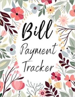 کتاب Bill Organizer: Bill and Expense Tracker | Monthly Bill Payment & Organizer | Simple Home Budget Spreadsheet | Monthly Bill Payments Checklist Organizer Planner | 120 Pages, Size 8,5x11 Inch
