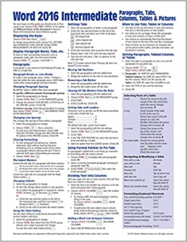 کتاب Microsoft Word 2016 Intermediate Quick Reference Paragraphs, Tabs, Columns, Tables & Pictures - Windows Version (Cheat Sheet of Instructions, Tips & Shortcuts - Laminated Card)