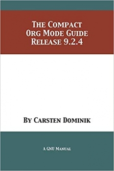 کتاب The Compact Org Mode Guide: Release 9.2.4