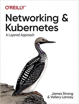 کتاب Networking and Kubernetes: A Layered Approach