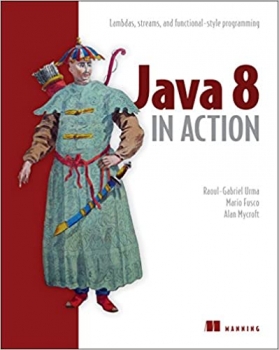 کتاب Java 8 in Action: Lambdas, Streams, and functional-style programming 1st Edition