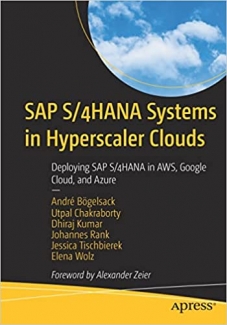 کتاب SAP S/4HANA Systems in Hyperscaler Clouds: Deploying SAP S/4HANA in AWS, Google Cloud, and Azure