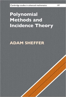 کتاب Polynomial Methods and Incidence Theory (Cambridge Studies in Advanced Mathematics, Series Number 197)