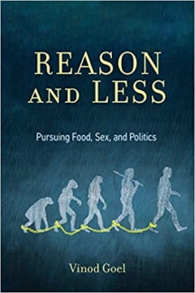 کتاب Reason and Less: Pursuing Food, Sex, and Politics