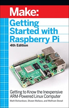 کتاب Getting Started With Raspberry Pi: Getting to Know the Inexpensive ARM-Powered Linux Computer (Make:) Paperback – November 23, 2021