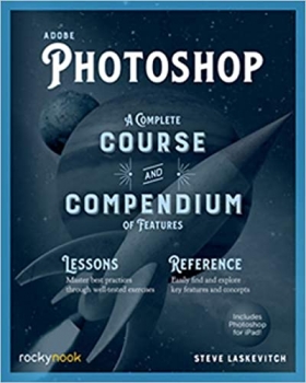 جلد سخت سیاه و سفید_کتاب Adobe Photoshop: A Complete Course and Compendium of Features