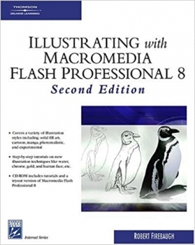 کتاب Illustrating with Macromedia Flash Professional 8 (Graphics Series)