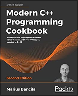کتاب Modern C++ Programming Cookbook: Master C++ core language and standard library features, with over 100 recipes, updated to C++20, 2nd Edition