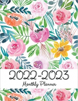 کتاب 2022-2023 Monthly Planner: 2 Year Monthly Planner Calendar Schedule Organizer | January 2022 to December 2023 - 24 Months with Holidays | Bright Floral Cover