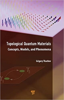 کتاب Topological Quantum Materials: Concepts, Models, and Phenomena