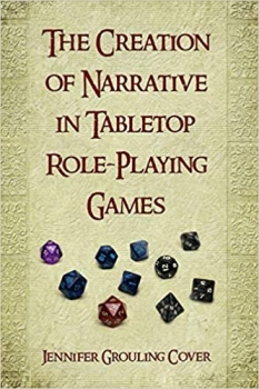 کتابThe Creation of Narrative in Tabletop Role-Playing Games 