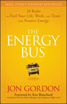 کتاب The Energy Bus: 10 Rules to Fuel Your Life, Work, and Team with Positive Energy