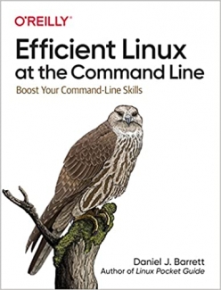 کتاب Efficient Linux at the Command Line: Boost Your Command-Line Skills